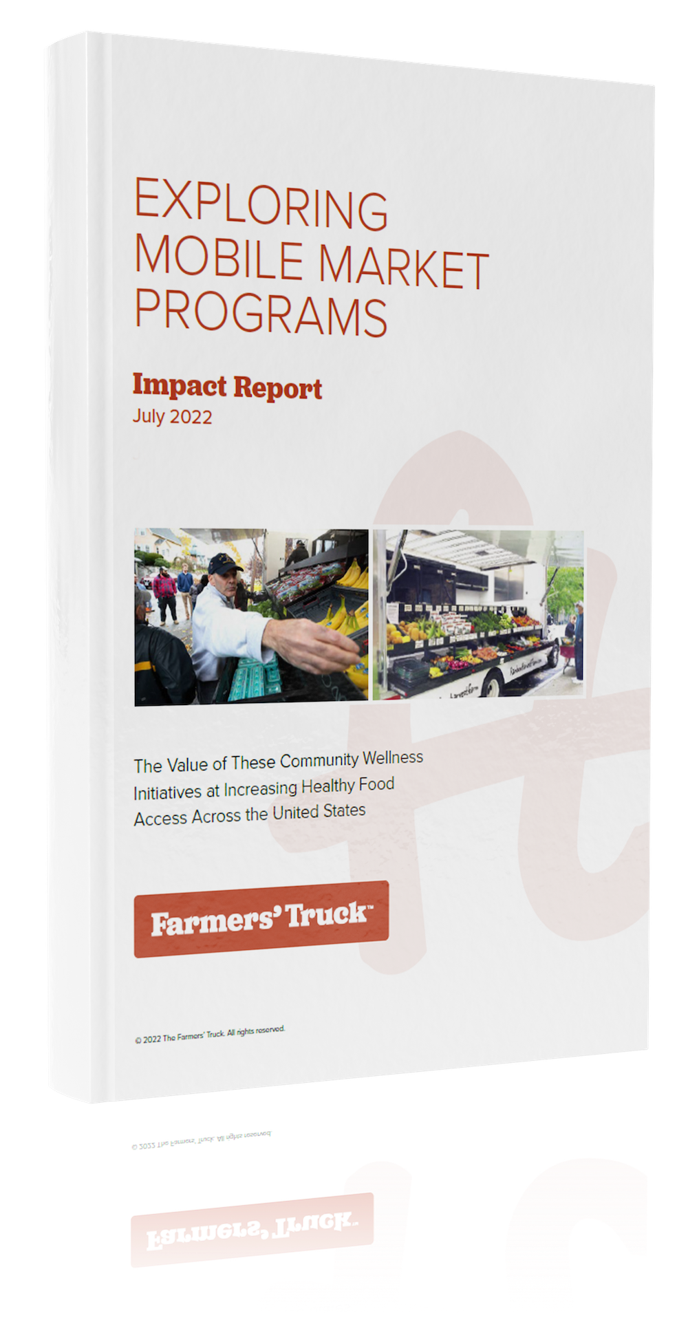 Cover of the Farmers' Truck impact report, Exploring Mobile Market Programs